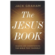 The Jesus Book: Reading and Understanding the Bible for Yourself