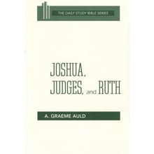 Joshua, Judges, and Ruth: Daily Study Bible [DSB] (Paperback)