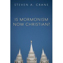 Is Mormonism Now Christian?