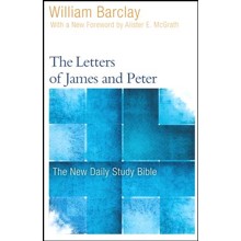 The Letters of James and Peter: The New Daily Study Bible [NDSB]