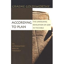 According to Plan: The Unfolding Revelation of God in the Bible