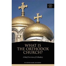 What is the Orthodox Church: A Brief Overview of Orthodoxy