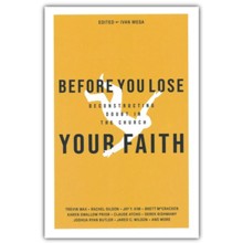 Before You Lose Your Faith: Deconstructing Doubt in the Church