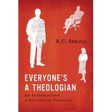 Everyone's a Theologian: An Introduction to Systematic Theology