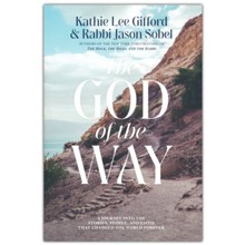 The God of the Way: A Journey into the Stories, People, and Faith That Changed the World Forever