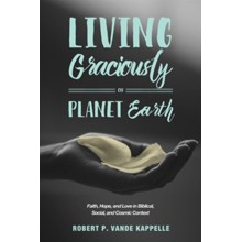 Living Graciously on Planet Earth