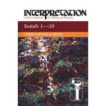 Isaiah 1-39: Interpretation: A Bible Commentary for Teaching and Preaching (Hardcover)