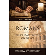 Romans: Paul's Masterpiece on Grace, Bible Commentary