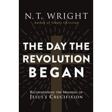 The Day the Revolution Began [Paperback]