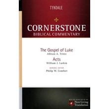 Luke and Acts: NLT Cornerstone Biblical Commentary