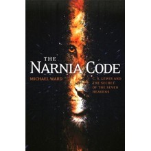 Narnia Code: C.S. Lewis and the Secret of the Seven Heavens