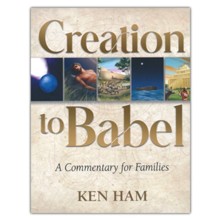 Creation to Babel: A Commentary for Families