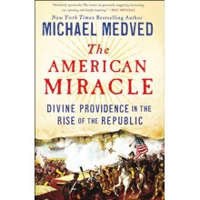 The American Miracle: Divine Providence in the Rise of the Republic #1