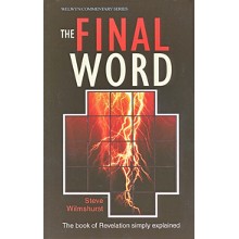 The Final Word: The Book Of Revelation Simply Explained