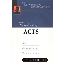 Exploring Acts: An Expository Commentary