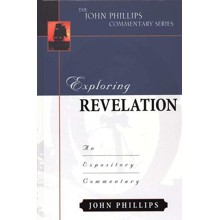 Exploring Revelation: An Expository Commentary