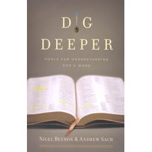 Dig Deeper: Tools for Understanding God's Word