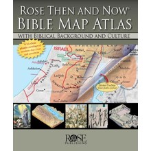 Rose Then and Now Bible Map Atlas