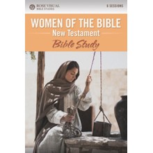 Women of the Bible, New Testament - Rose Visual Bible Study