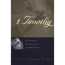 1 Timothy: Reformed Expository Commentary [REC]