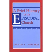 A Brief History of the Episcopal Church