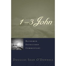 1-3 John: Reformed Expository Commentary [REC]