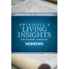 Hebrews: Swindoll's Living Insights Commentary