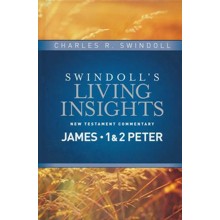 James, 1 & 2 Peter: Swindoll's Living Insights Commentary