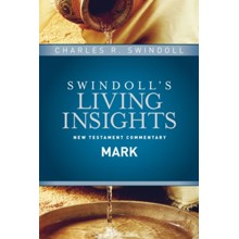 Mark: Swindoll's Living Insights Commentary