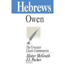 Hebrews, The Crossway Classic Commentaries