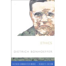 Ethics: Dietrich Bonhoeffer Works-Reader's Edition