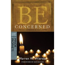 Be Concerned (Minor Prophets)