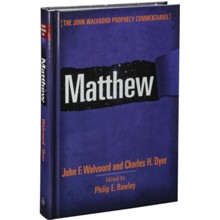 Matthew: The John Walvoord Prophecy Commentaries