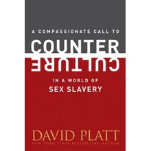A Compassionate Call to Counter Culture in a World of Sex Slavery