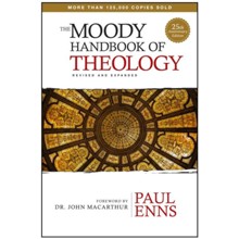 The Moody Handbook of Theology