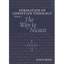 The Way to Nicaea: Formation of Christian Theology, Volume 1