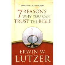 7 Reasons Why You Can Trust the Bible