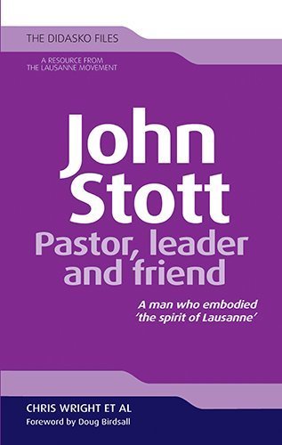 John Stott: Pastor, Leader, and Friend