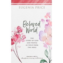 Beloved World: The Story of God and People as Told from the Bible