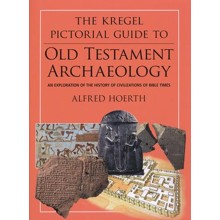 The Kregel Pictorial Guide To Old Testament Archaeology