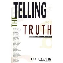 Telling the Truth: Evangelizing Postmoderns