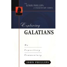 Exploring Galatians: An Expository Commentary