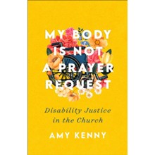 My Body Is Not a Prayer Request