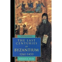 The Last Centuries of Byzantium 1261-1453, 2nd Edition