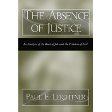 The Absence of Justice: An Analysis of the book of Job and the Problem of Evil