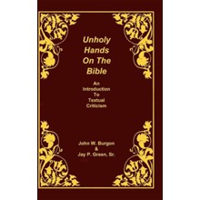 Unholy Hands on the Bible: An Introduction to Textual Criticism