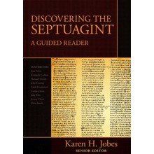 Discovering the Septuagint: A Guided Reader