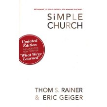 Simple Church: Returning to God's Process for Making Disciples