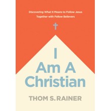 I Am a Christian: Discovering What It Means to Follow  Jesus Together with Fellow Believers