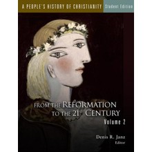 a People's History of Christianity, Vol 2: From the Reformation to the 21st Century